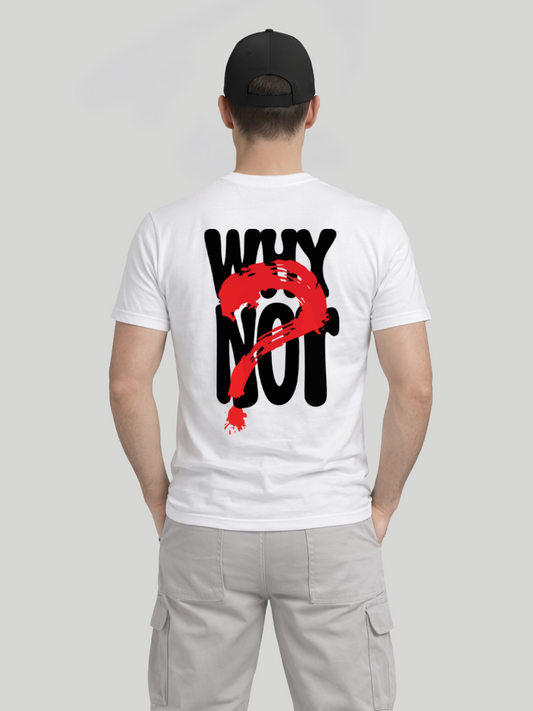 Men’s white Why Not back graphic t-shirt with statement print back view