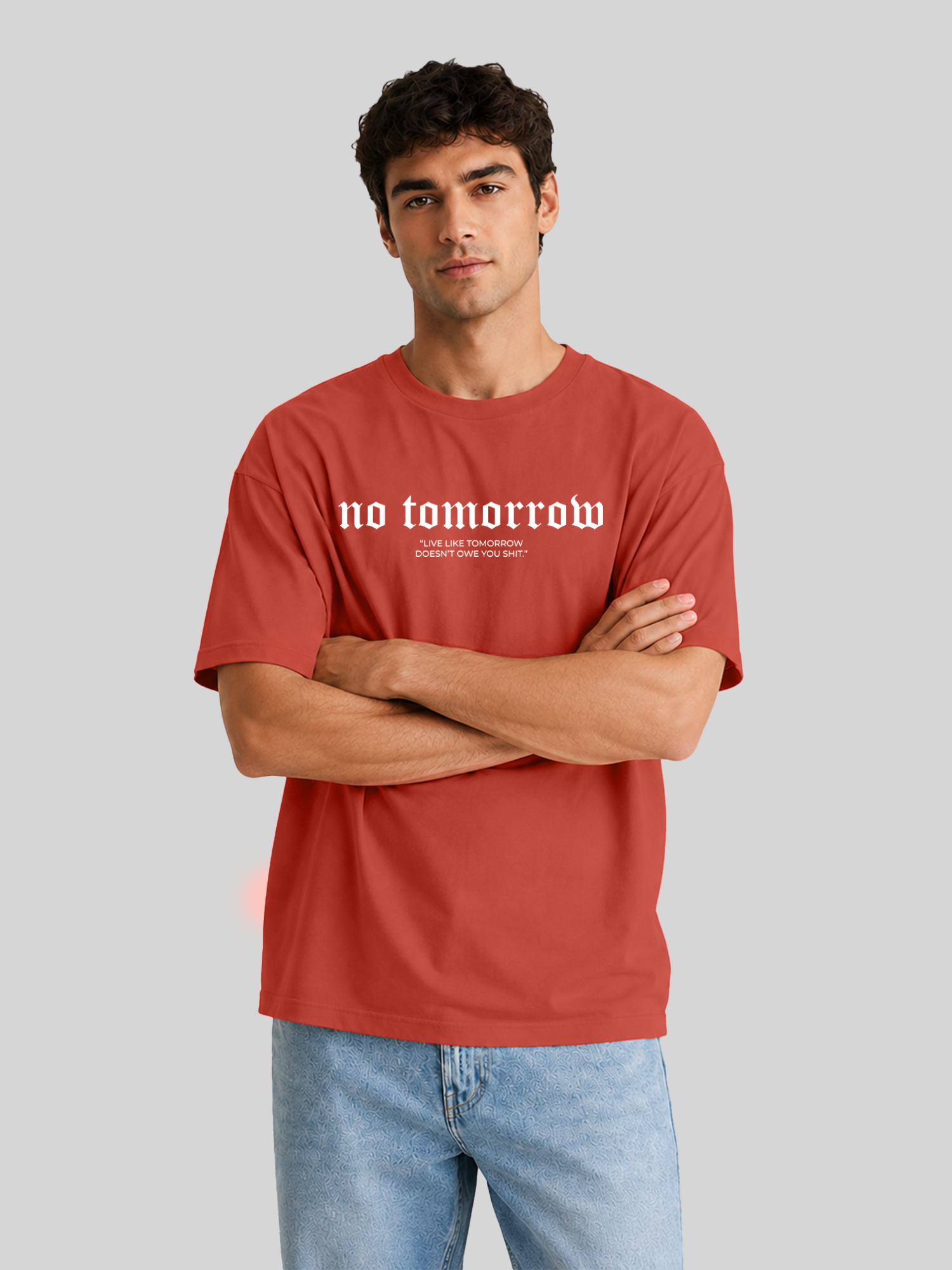 Brick Red No Tomorrow Oversized T-Shirt Crossed Arms